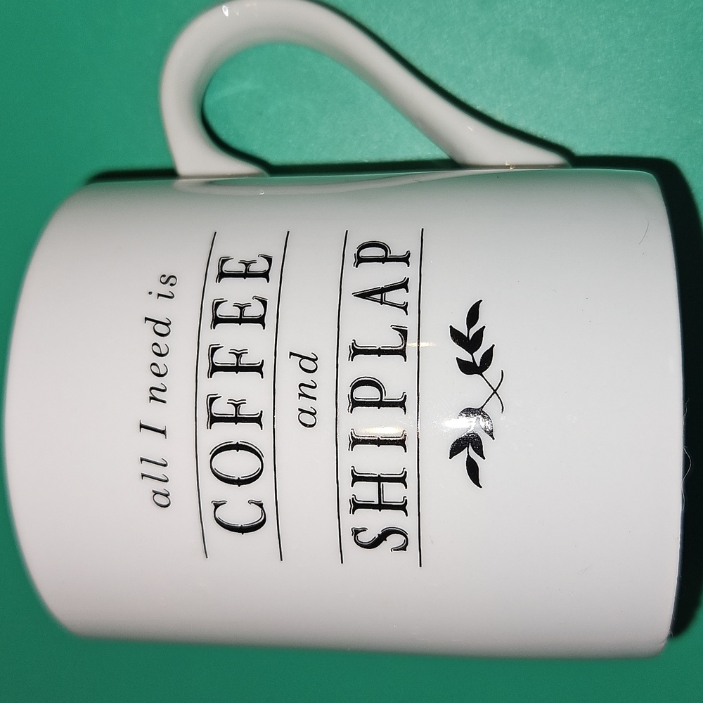 Fringe Studio- all I need is COFFEE and SHIPLAP mug